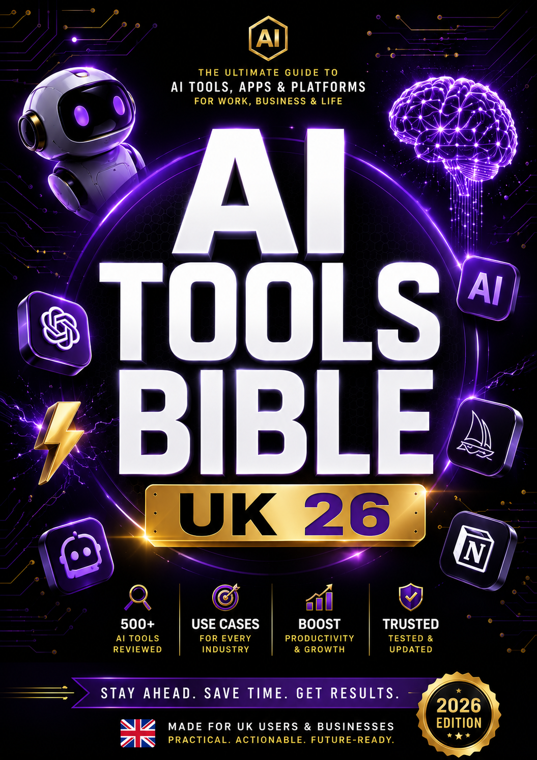 AI Tools Bible UK 2026 — The Ultimate Cheat Sheet